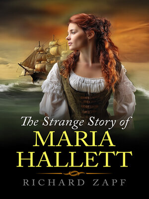 cover image of The Strange Story of Maria Hallett